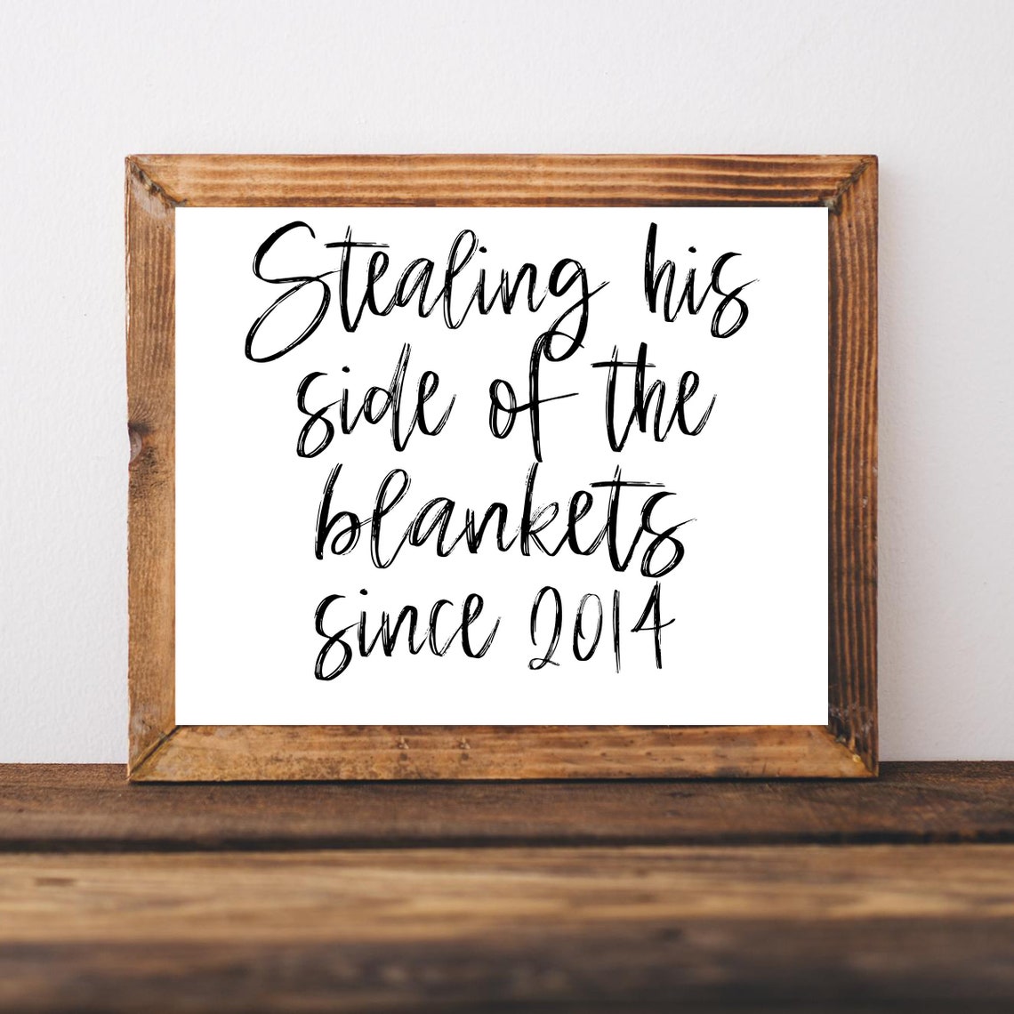 Stealing His Side of the Blankets Since 2014 Funny Quote Poster