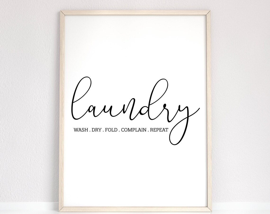 Funny Laundry Room Sign Wash Dry Fold Complain Repeat Farmhouse Poster - Image 4