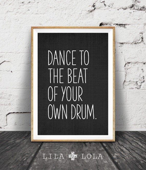 Inspirational Quote Black White Typography Art Print
