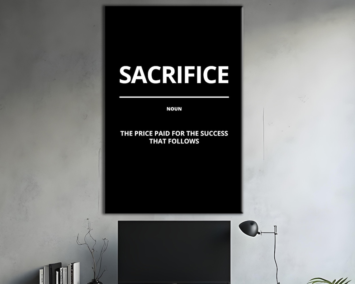 Sacrifice Noun Definition Minimalist Black Motivational Quote Poster