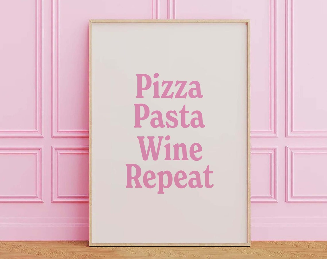 Pizza Pasta Wine Repeat Pink Serif Kitchen Typography Art Poster