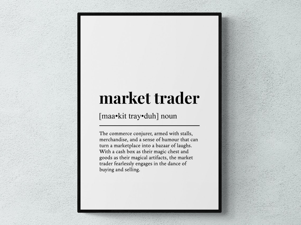 Market Trader Funny Definition Dictionary Style Wall Art Gift