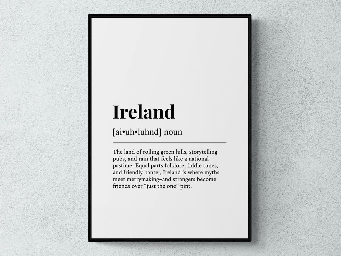 Ireland Funny Definition Typography Humor Gift Minimalist Print