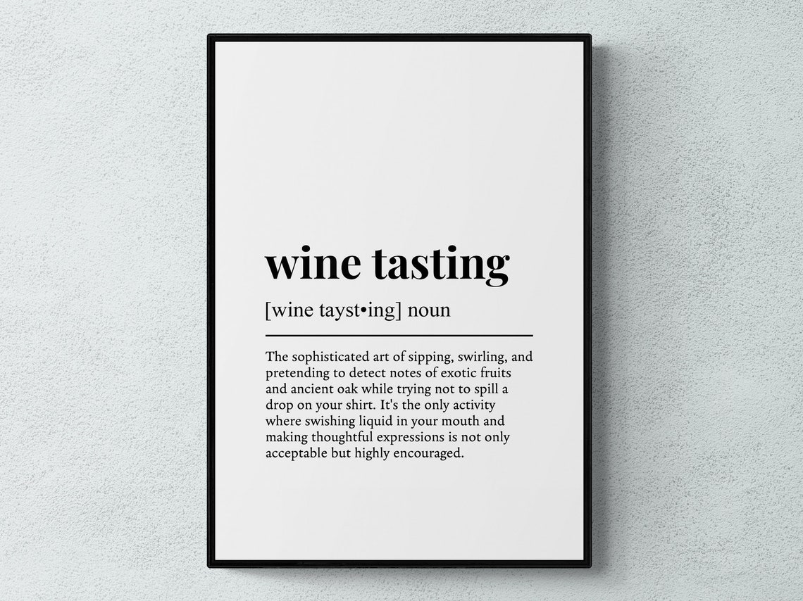 Wine Tasting Funny Definition Typography Black And White Poster
