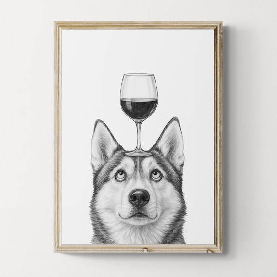 Siberian Husky Dog Art Print Funny And Wine Drawing Lover Wall Decor Lovers Gifts