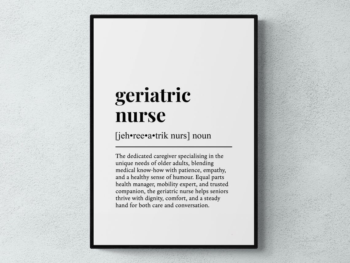 Geriatric Nurse Funny Definition Job Work Gift Wall Art Print