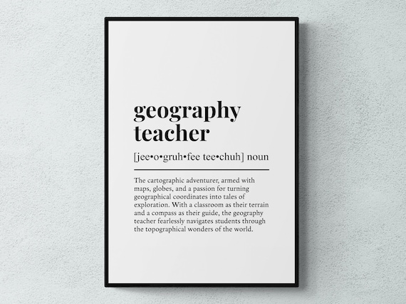 Geography Teacher Funny Definition, Teacher Gift Art Print