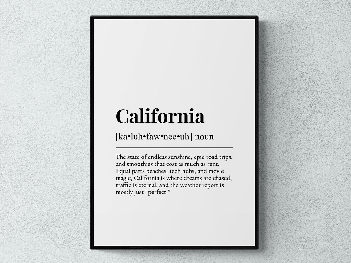 California Funny Dictionary Definition Typography Minimalist Gift Poster