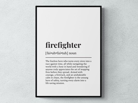 Firefighter Funny Definition Job Work Gift Wall Art Print
