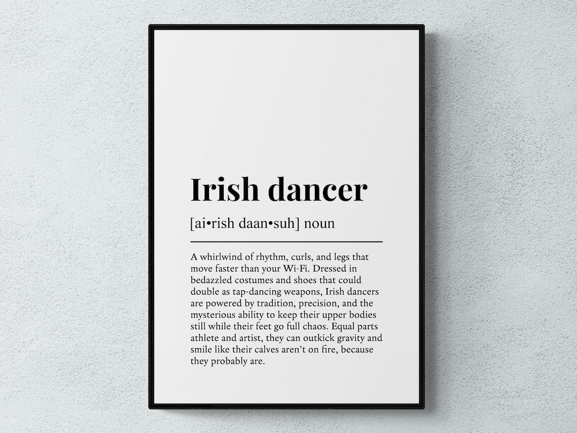 Irish Dancer Funny Definition Dance Gift Wall Art Print