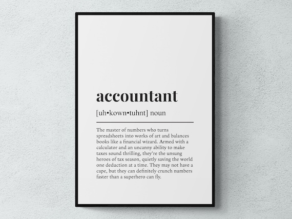 Accountant Funny Definition Job Work Gift Wall Art Print