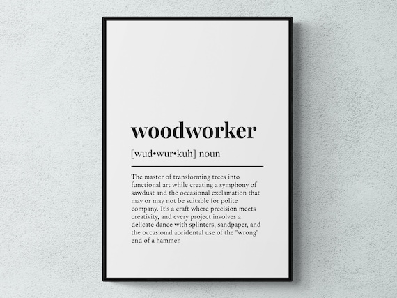 Woodworker Funny Definition Art Print for Workshop