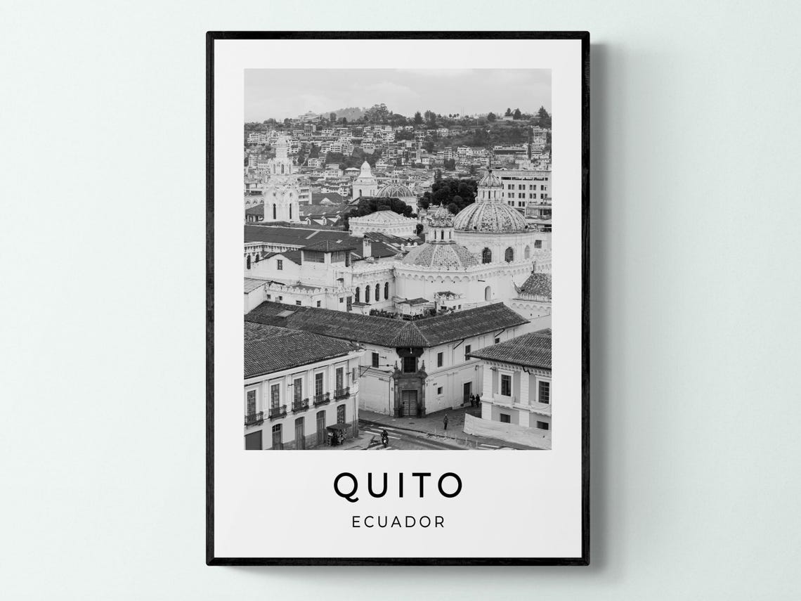 Quito Ecuador Black and White Cityscape Photography Travel Poster