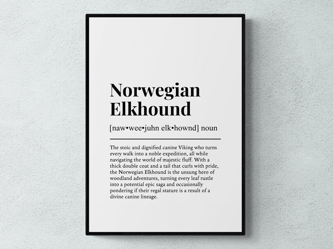 Norwegian Elkhound Funny Definition Art Print