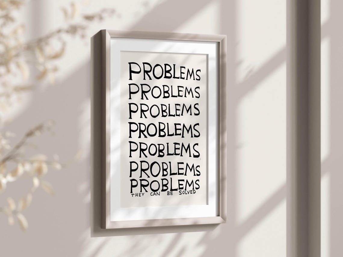 Problems They Can Be Solved Stacked Text Minimalist Quote Poster - Image 2