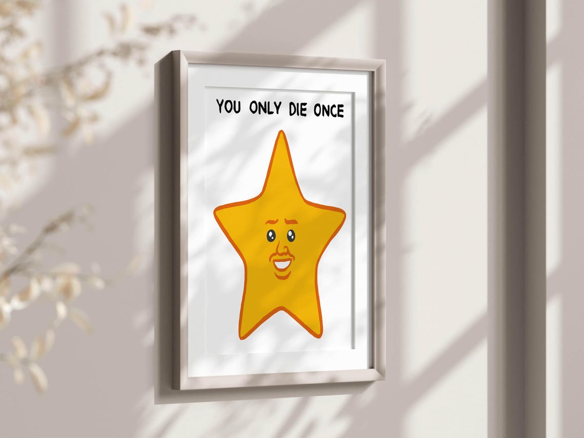 You Only Die Once Grinning Big Yellow Star Cartoon Art Poster - Image 2