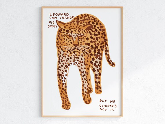 David Shrigley Leopard Can Change His Spots Funny Animal Art Poster
