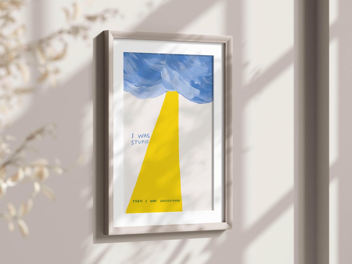 David Shrigley I Was Stupid Then Enlightened Absurdist Light Poster - Image 2