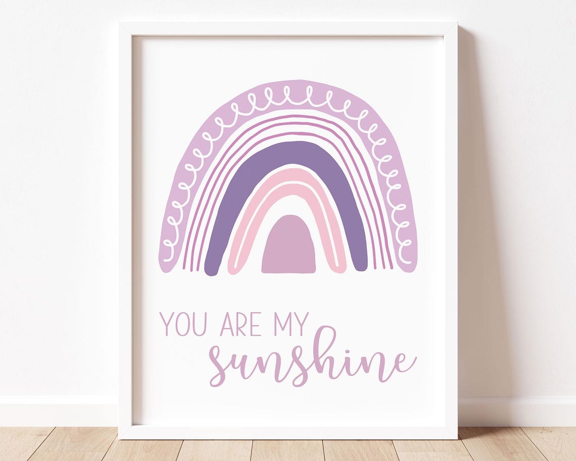 You Are My Sunshine Purple Rainbow Nursery Quote Baby Girl Poster