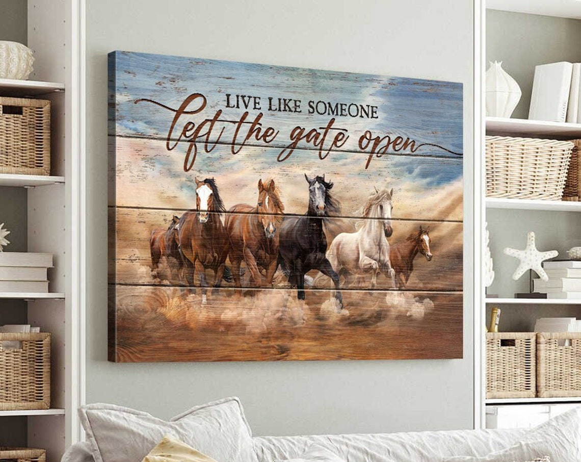 Running Horses Live Like Someone Left The Gate Open Quote Poster