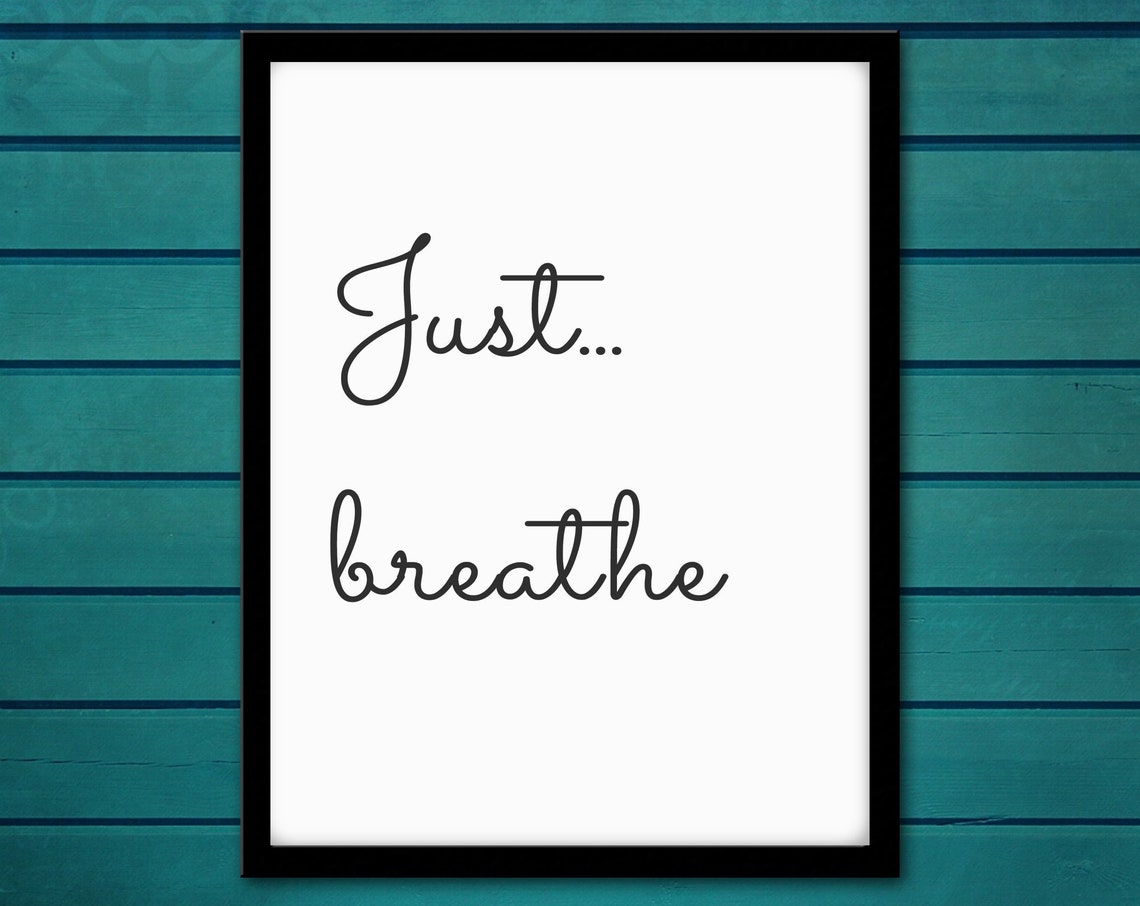 Just Breathe Inspirational Quote Script Minimalist Calm Wall Poster