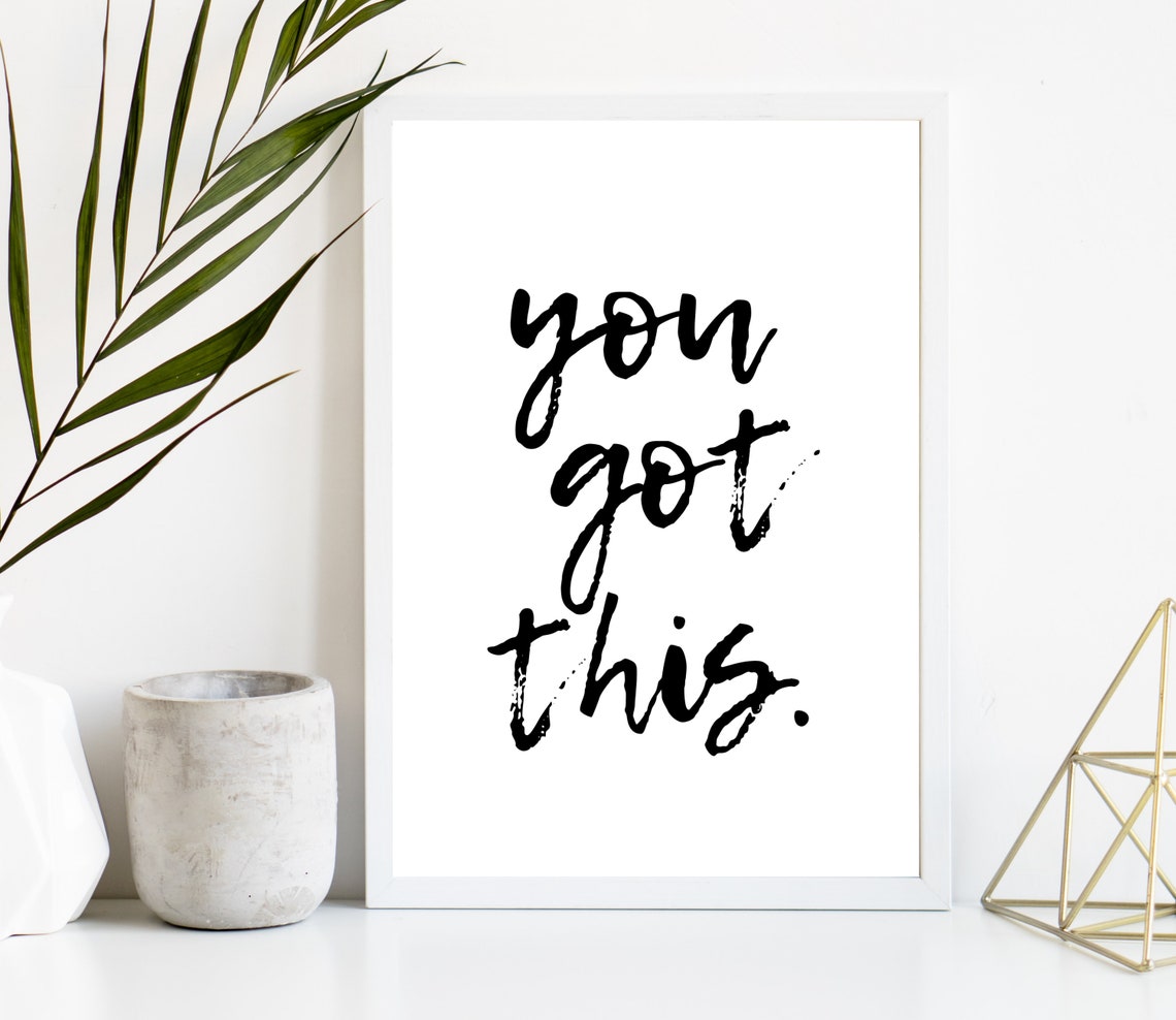 You Got This Brush Script Motivational Quote Poster Home Decor - Image 3