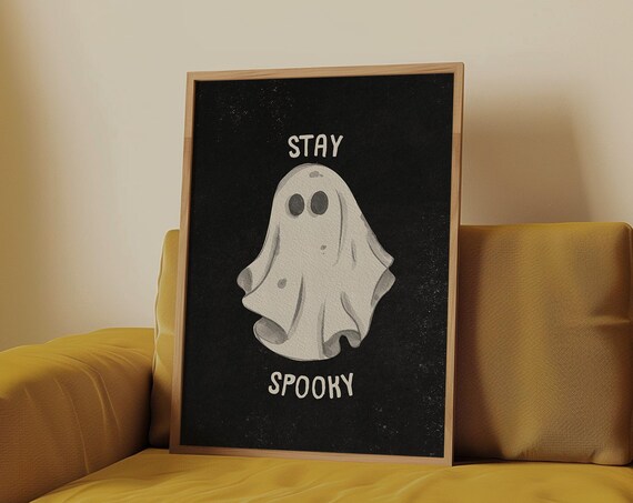 Stay Spooky Print Halloween Prints Halloween Printables Cute Halloween Decor Cute Ghost Print Quirky Halloween Decor