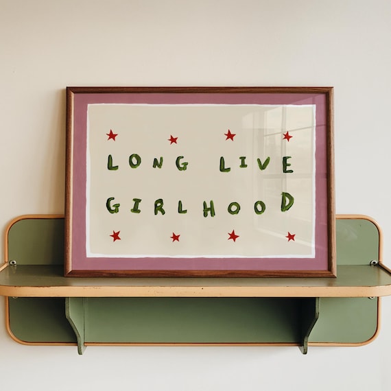 Long Live Girlhood Nursery Art Print