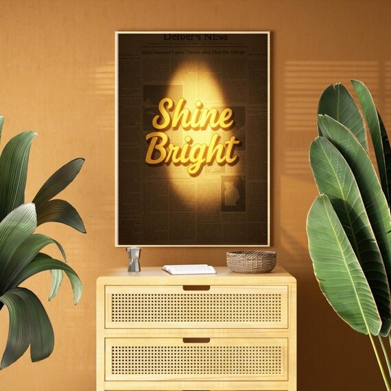 Shine Bright Golden Script Spotlight Vintage Newspaper Quote Poster