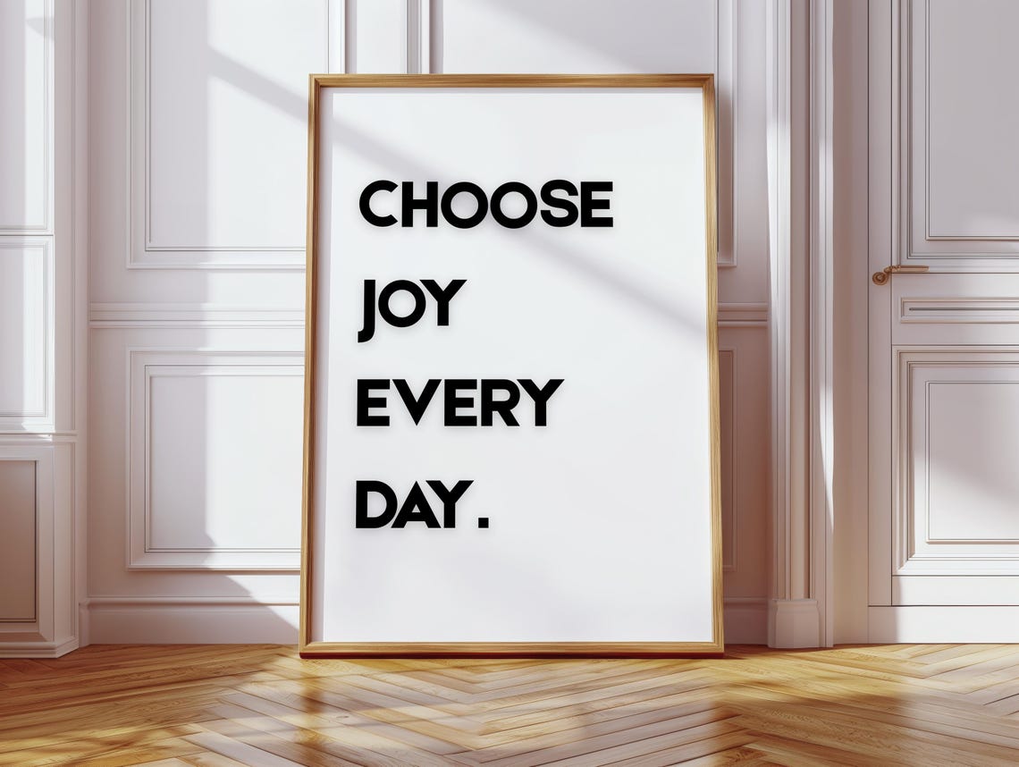 Choose Joy Every Day Minimalist Black and White Typography Print