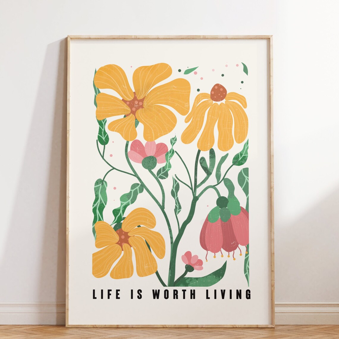 Life Is Worth Living Yellow Wildflower Botanical Quote Poster