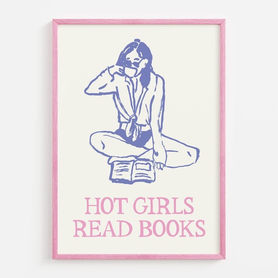 Hot Girls Read Books Print Art Cute Book Lover Wall Art Trendy Read Books Poster Gift For Reading Lover