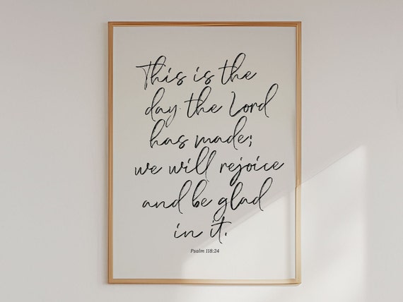 This Is The Day Psalm 118 Scripture Art Print