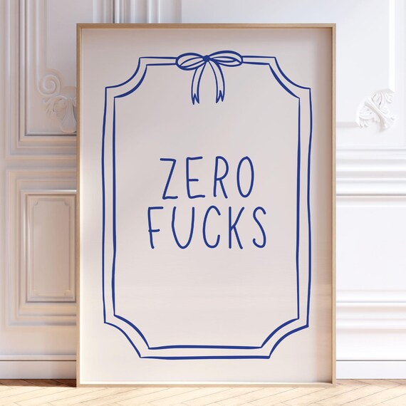 Zero Fucks Navy Blue Hand Lettered Snarky Quote with Bow Line Poster