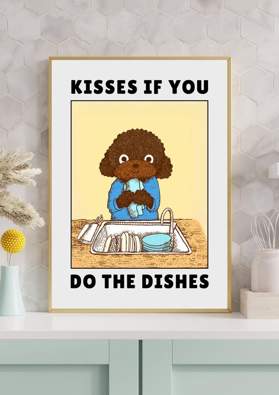 Kisses If You Do The Dishes Dog Poster Funny Kitchen Wall Art Cute Print Puppy Humorous Home Decor
