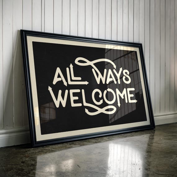 Instant All Ways Welcome Print Elegant Typography Wall Art Modern Farmhouse Home Decor Always Welcome Sign Poster