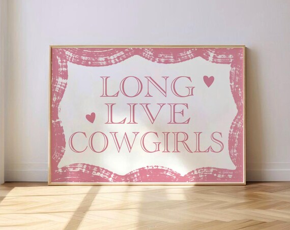 Long Live Cowgirls Pink Western Typography Quote Cowgirl Poster