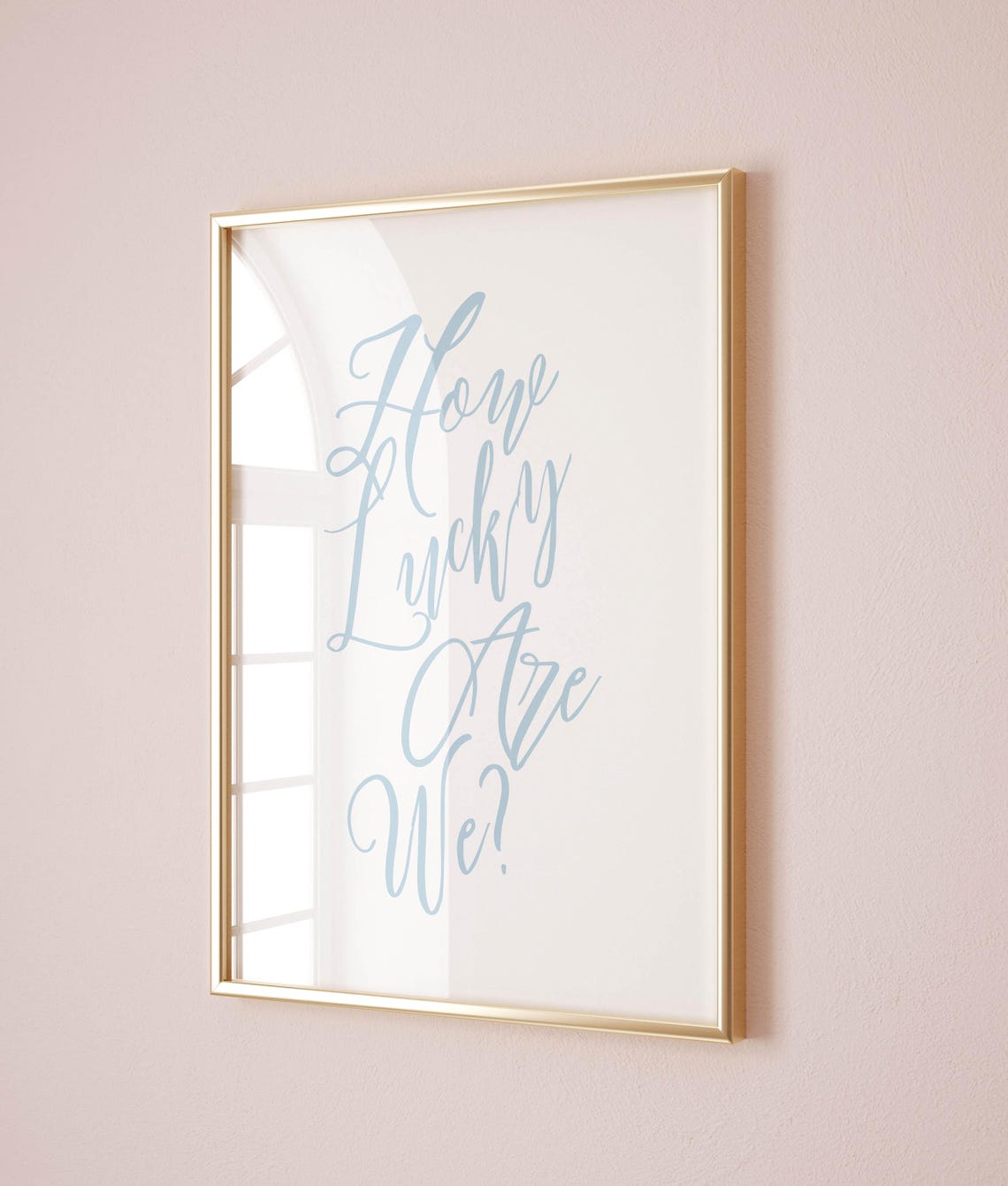 Elegant How Lucky Are We Blue Script Hand Lettered Quote Wall Art - Image 2