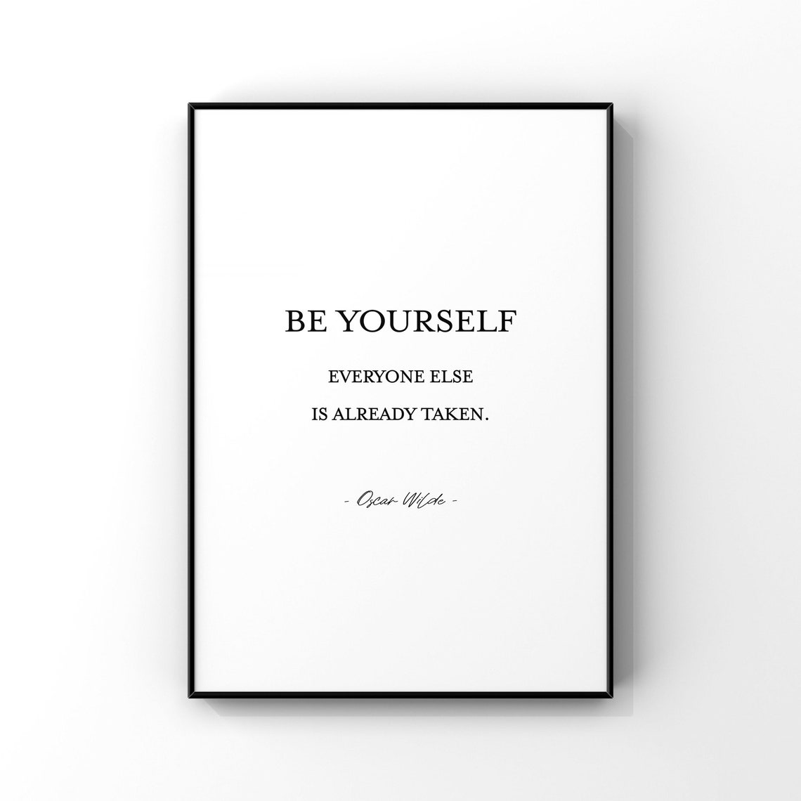 Be Yourself Oscar Wilde Quote Minimalist Black and White Poster