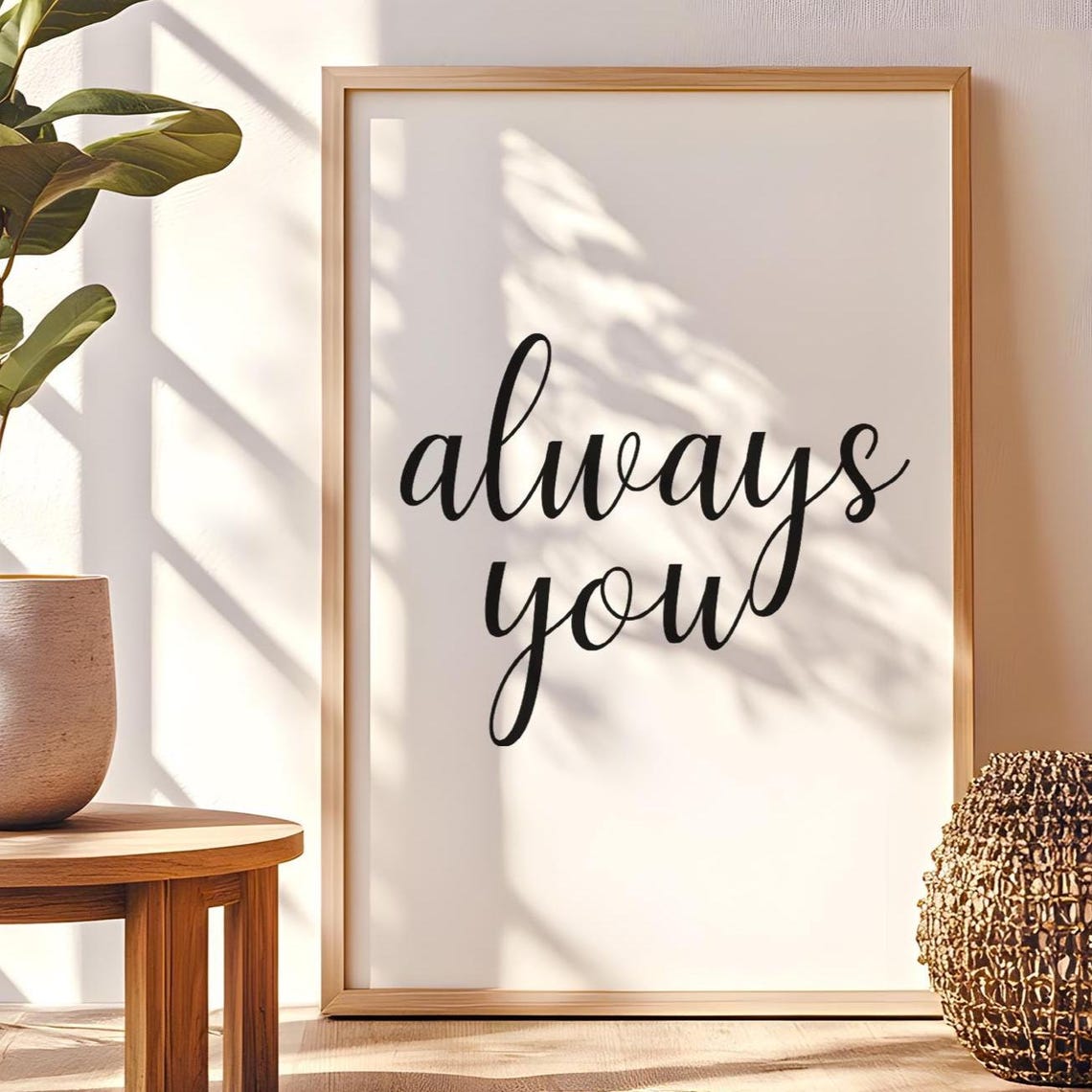 Always You Script Lettering Romantic Monochrome Quote Poster
