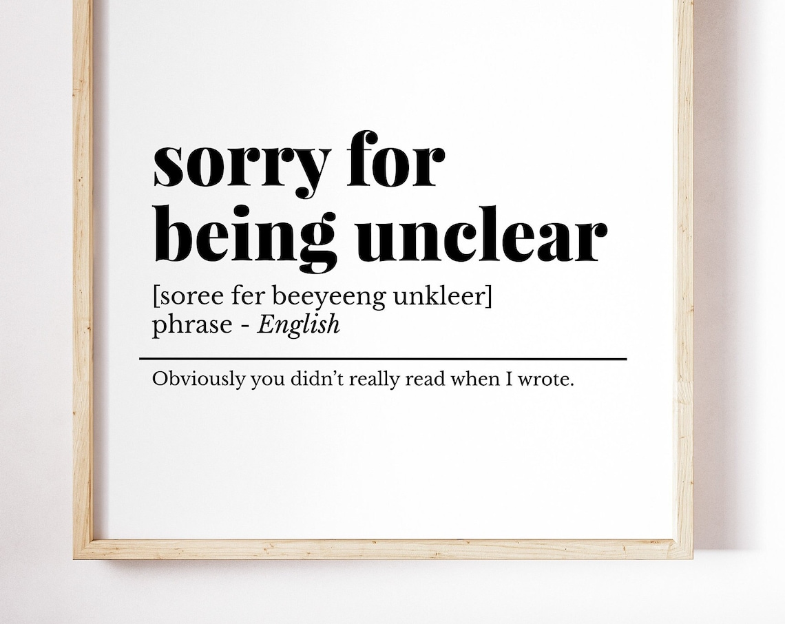 Sorry For Being Unclear Funny Office Definition Phrase Humor Poster