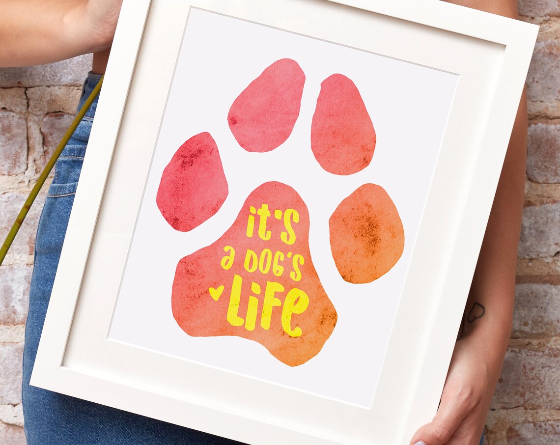 Orange Watercolor Dog Pawprint Its a Dogs Life Dog Lover Poster