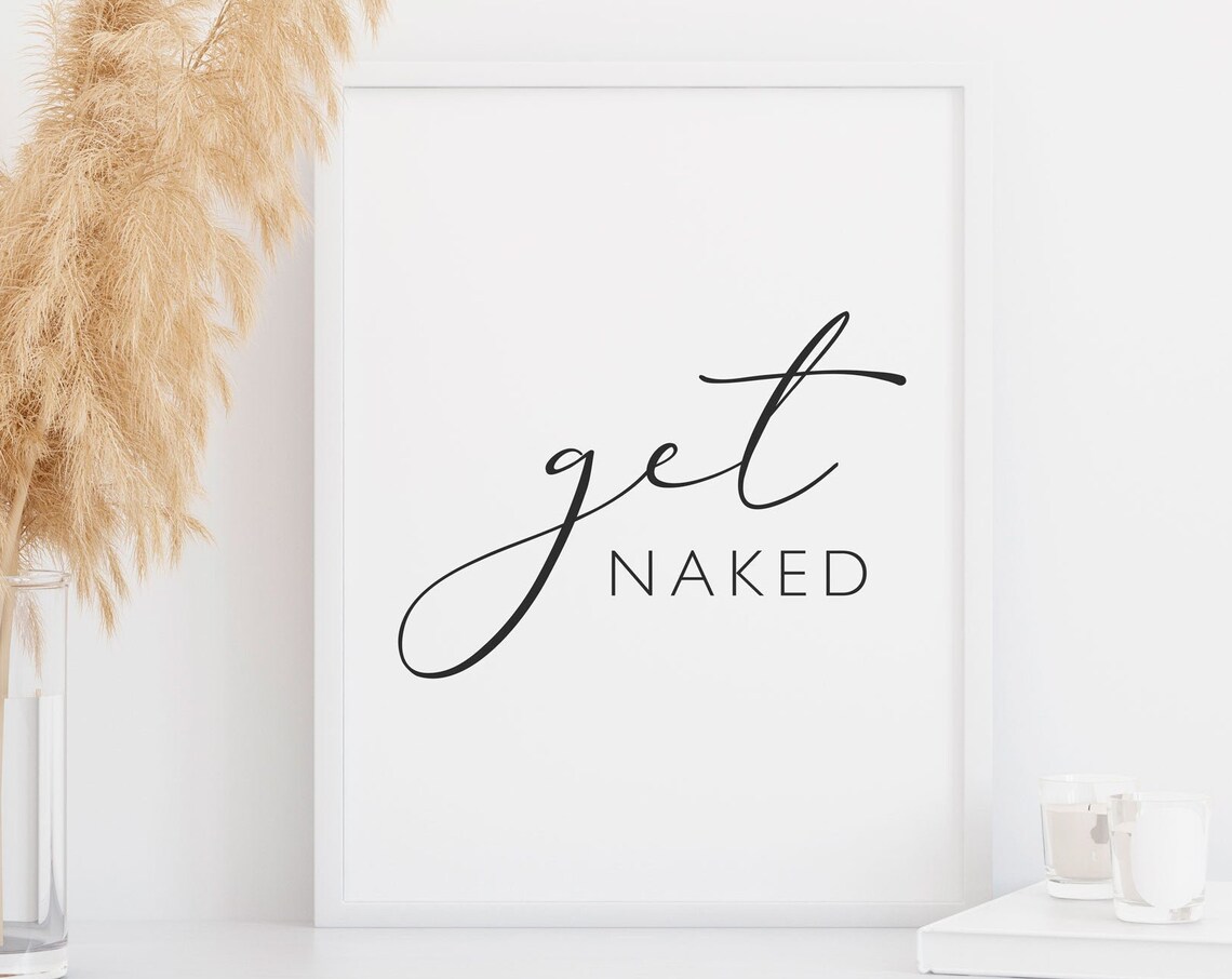 Funny Bathroom Signs Get Naked Poster Print