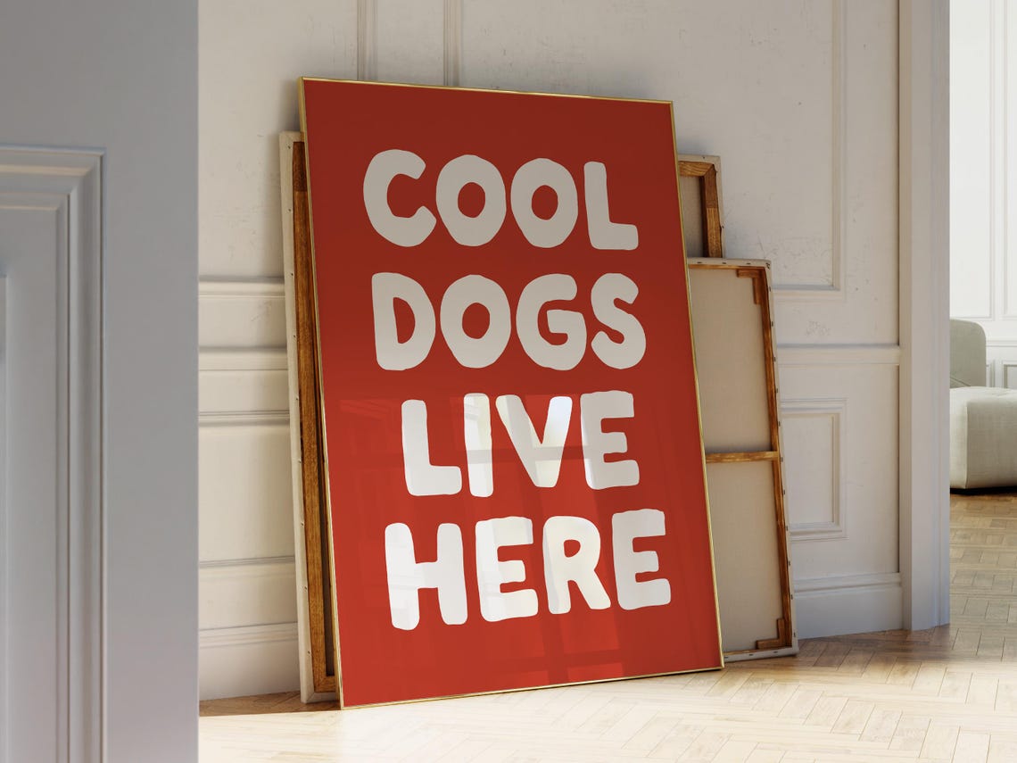 Cool Dogs Live Here White On Red Retro Typographic Dog Poster