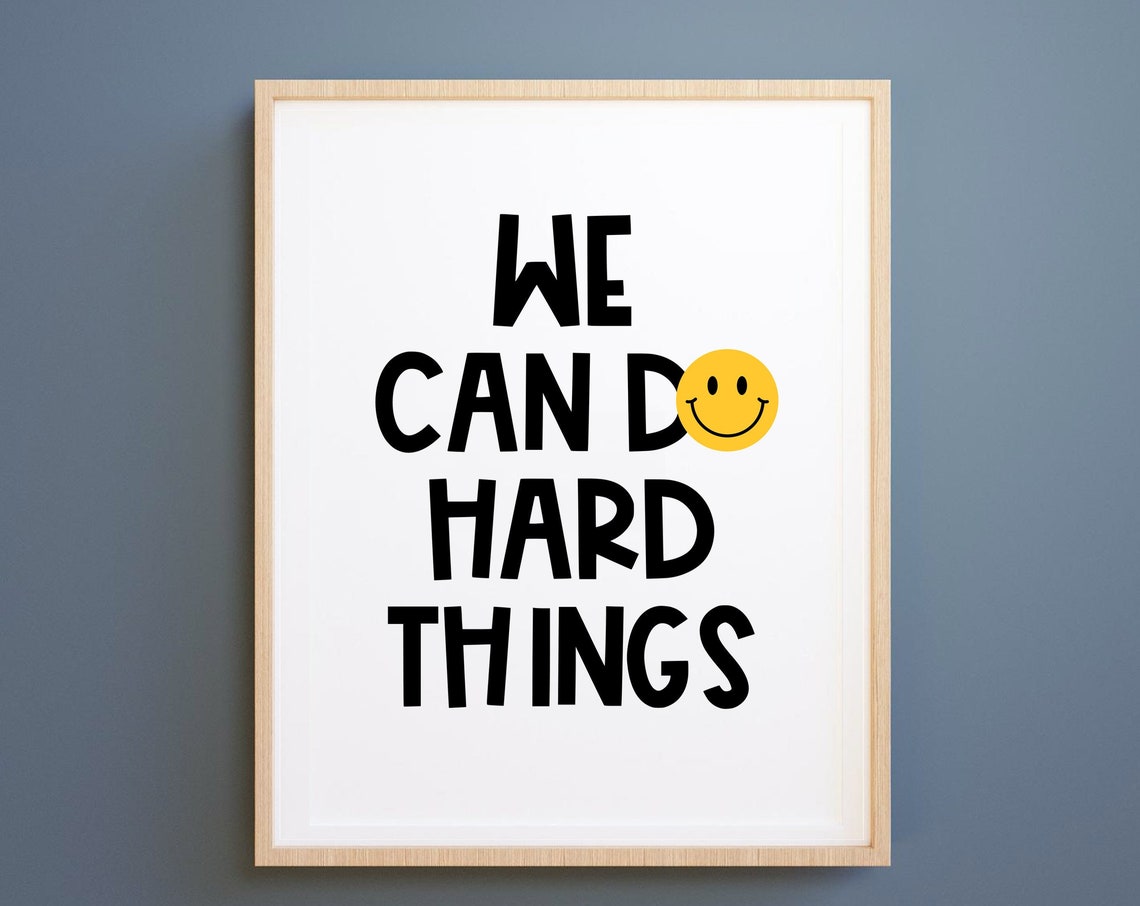 We Can Do Hard Things Smiley Face Kids Affirmation Quote Poster