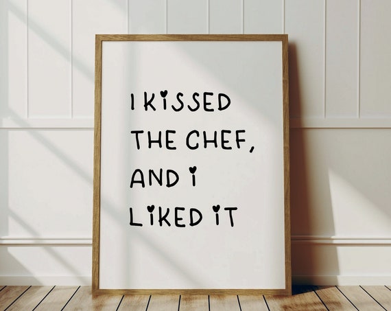 Kissed The Chef Print Kitchen Decor Cute Cooking Art Wall Minimalist Gift 1