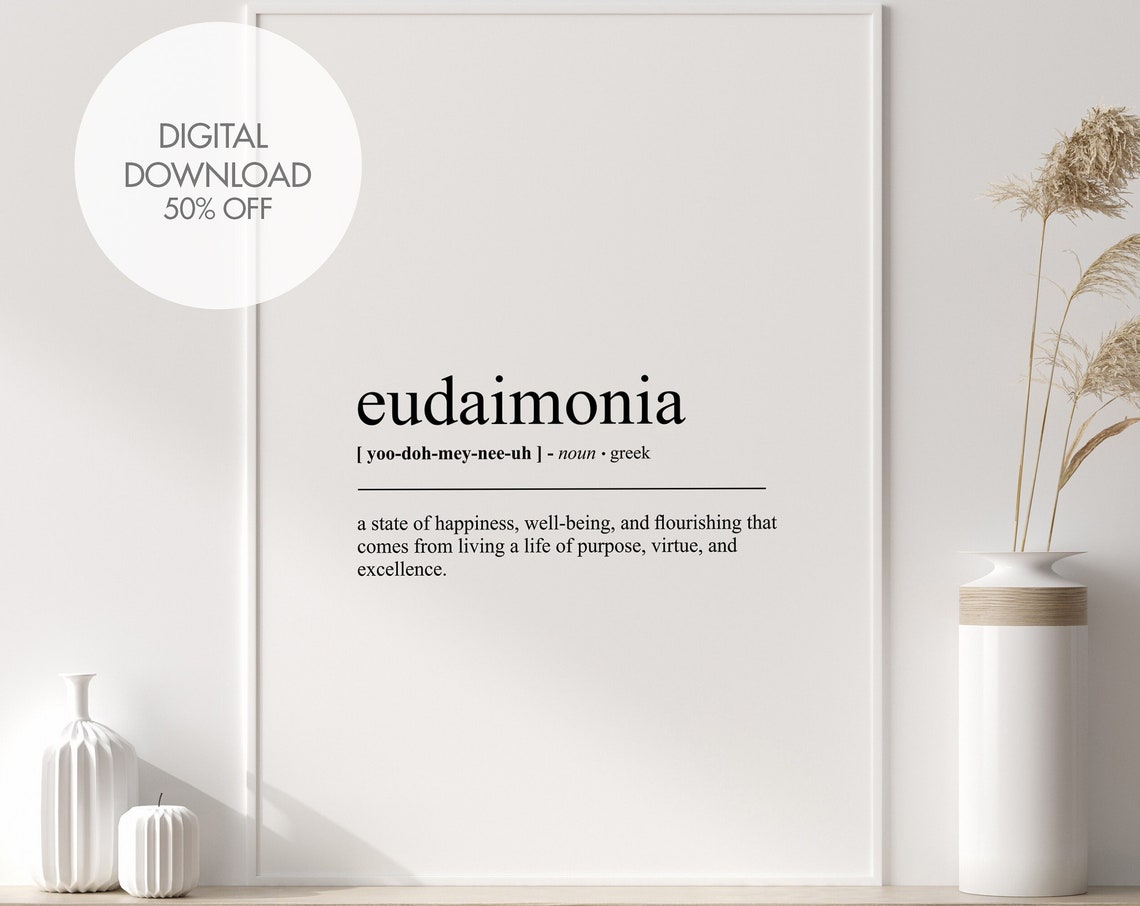 Eudaimonia Definition Print Eudaimonia Dictionary Poster Mindset Print Motivational Dictionary Art Uncommon Words Instant
