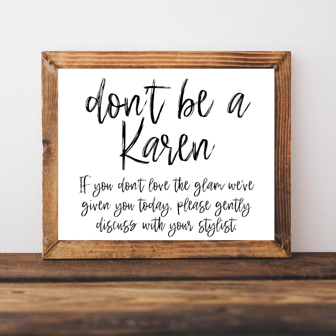 Funny Dont Be a Karen Hair Salon Brush Script Stylist Poster