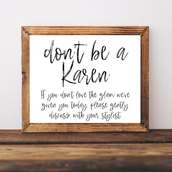 Funny Dont Be a Karen Hair Salon Brush Script Stylist Poster