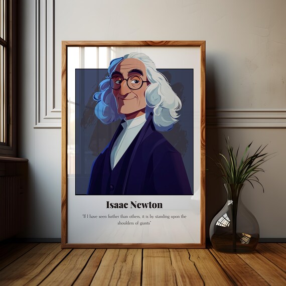 Isaac Newton Standing On Shoulders Of Giants Quote Portrait Poster